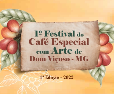 Festival do Café Especial – 1ª edição – Dom Viçoso-MG – 2022