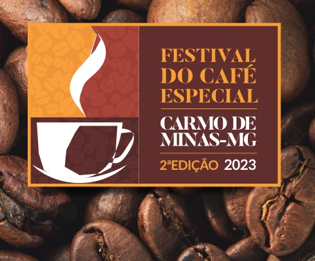 Festival do Café Especial – 2ª edição – Carmo de Minas-MG – 2023