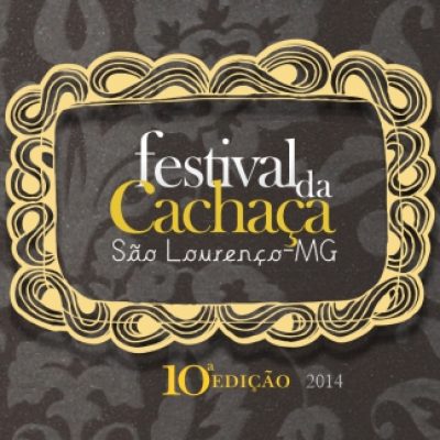 Festival da Cachaça – 10ª edição – São Lourenço-MG – 2014
