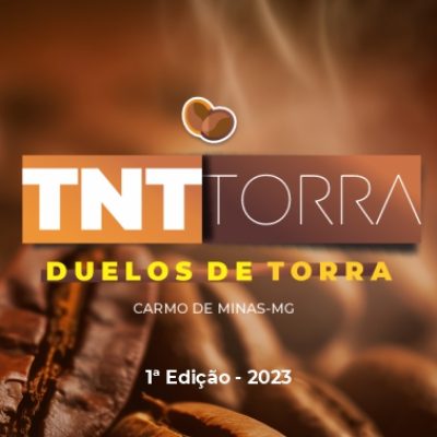 TNTorra – Duelos de Torra de Café Especial – 1ª edição – Carmo de Minas-MG – 2023